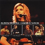 Alison Krauss & Union Station - Live CD1