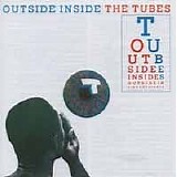 The Tubes - Outside Inside