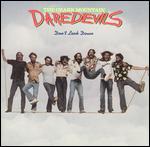 The Ozark Mountain Daredevils - Don't Look Down