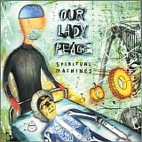 Our Lady Peace - Spiritual Machines