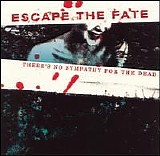 Escape the Fate - There's No Sympathy for the Dead