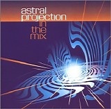 Astral Projection - In the Mix - 1999