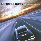 Nickelback - All the Right Reasons