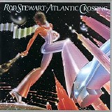 Stewart, Rod - Atlantic Crossing