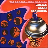 Van der Graaf Generator - Aerosol Grey Machine