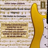 Belew, Adrian - The Guitar As Orchestra