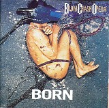 Boom Crash Opera - Born