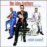 The Isley Brothers - Mission to Please