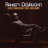 Raheem DeVaughn - Love Behind The Melody