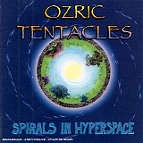 Ozric Tentacles - Spirals in Hyperspace