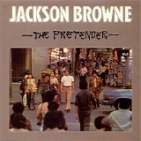 Jackson Browne - The Pretender [DCC GZS-1047]