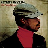 Anthony Hamilton - Ain't Nobody Worryin'