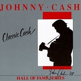 Johnny Cash - Classic Cash Hall of Fame Series