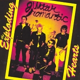 Exploding Hearts - Guitar Romantic