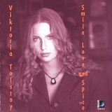 Viktoria Tolstoy - Smile Love And Spice