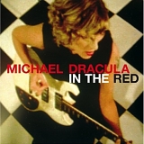 Michael Dracula - In the Red