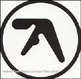 Aphex Twin - Selected Ambient Works 85-92