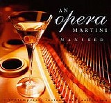 Manfred - An Opera Martini