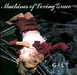 Machines of Loving Grace - Gilt