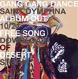 Gang Gang Dance - Desert Storm - Free Download