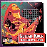 Various artists - Guitar Rock - The Heavy '80s