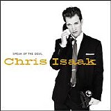 Chris Isaak - Speak of the Devil