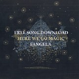 Here We Go Magic - Free Song Download - Fangela