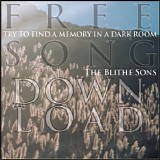 The Blithe Sons - Free Song Download - Try to Find a Memory in a Dark Room