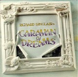 Sinclair, Richard - Caravan of Dreams