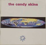 The Candy Skins - Space I'm In