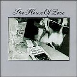 The House of Love - Spy in the House of Love