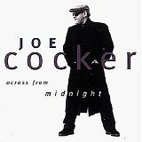 Cocker, Joe - Across From Midnight