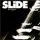 Slide - Down So Long