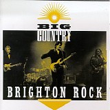 Big Country - Brighton Rock