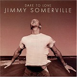 Somerville, Jimmy - Dare To Love