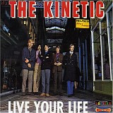 The Kinetic - Live Your Life