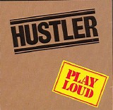 Hustler - Play Loud