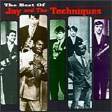 Jay & the Techniques - The Best of Jay & the Techniques