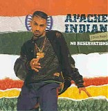 Apache Indian - No Reservations