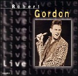 Robert Gordon - Live - Philadelphia '79