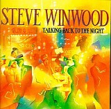 Winwood, Steve - Talking Back To The Night