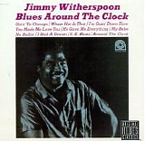 Witherspoon, Jimmy - Blues Around The Clock