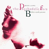 The Psychedelic Furs - Here Came The Psychedelic Furs: B-Sides And Lost Grooves