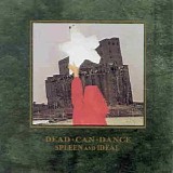 Dead Can Dance - Spleen And Ideal