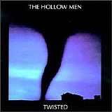 The Hollow Men - Twisted