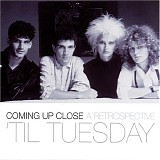 Til Tuesday - Coming Up Close -- A Retrospective