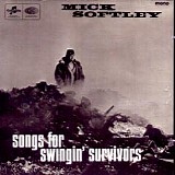 Softley, Mick - Songs for Swingin' Survivors