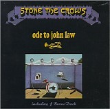 Stone The Crows - Ode To John Law