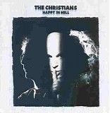 The Christians - Happy In Hell