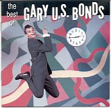 Gary 'US' Bonds - Best Of